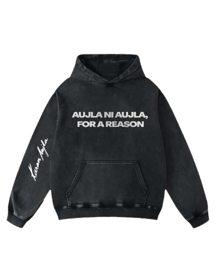 Aujla Ni Aujla for A Reason Hoodie – Premium Punjabi Streetwear